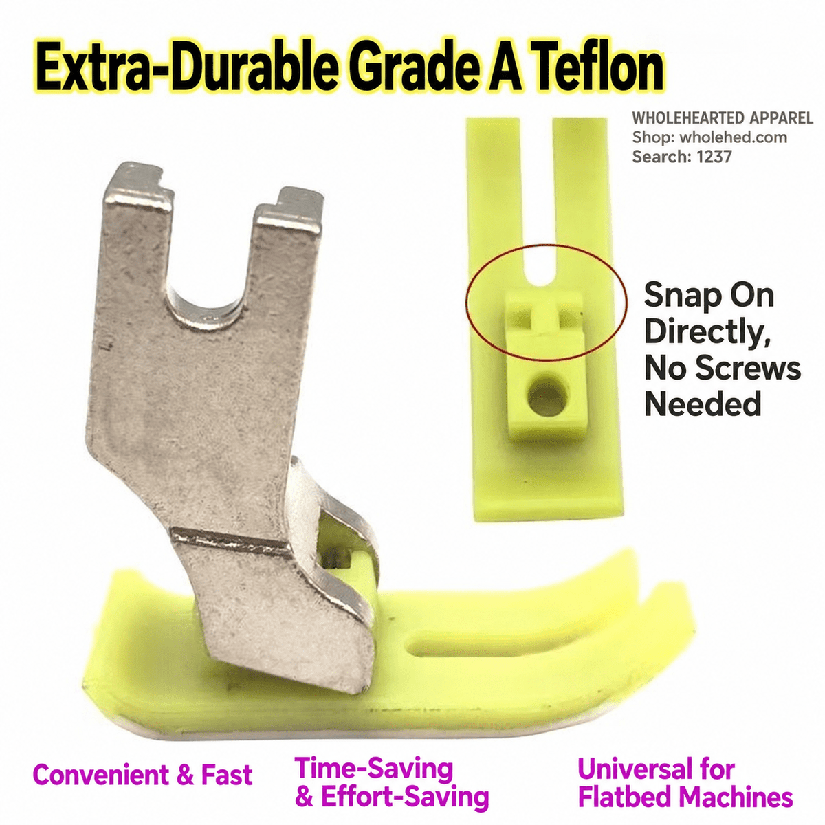 1237★ Wear-Resistant Teflon Presser Foot with Quick-Change Flexible Plastic Sole for Computerized Flatbed Sewing Machines