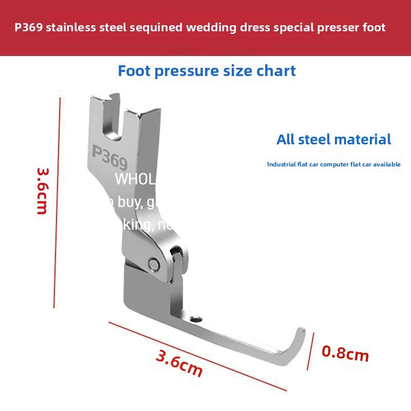 1605★ New P369 bead sequined presser foot wedding dress fashion fabric bead-free fixed presser foot, newly upgraded****