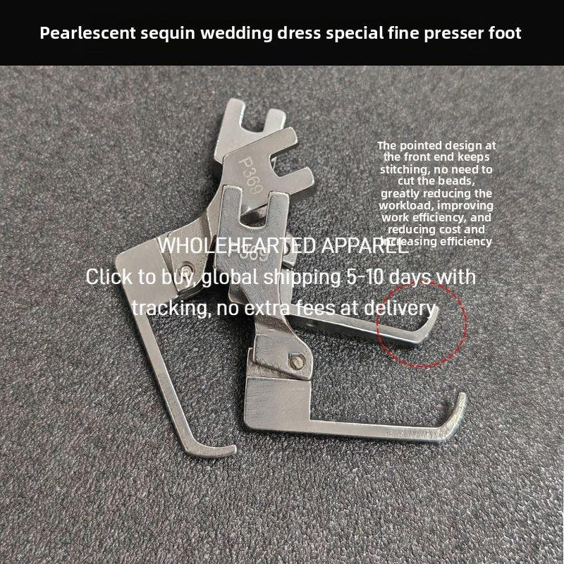 1605★ New P369 bead sequined presser foot wedding dress fashion fabric bead-free fixed presser foot, newly upgraded****