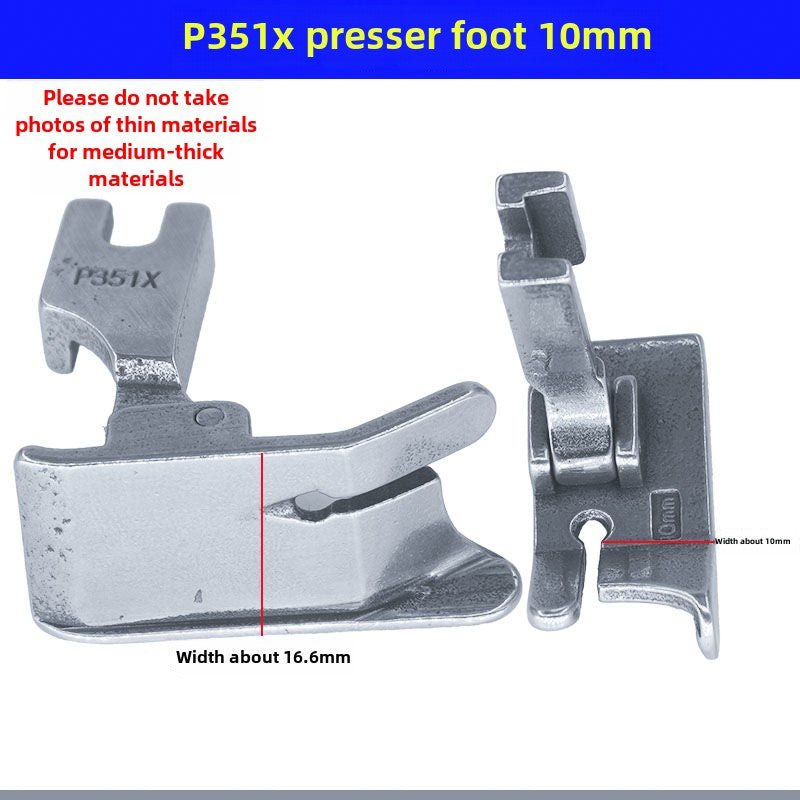 1033★ Flat car P351X right gear foot press car press bright and dark line thick material foot press sewing machine accessories universal