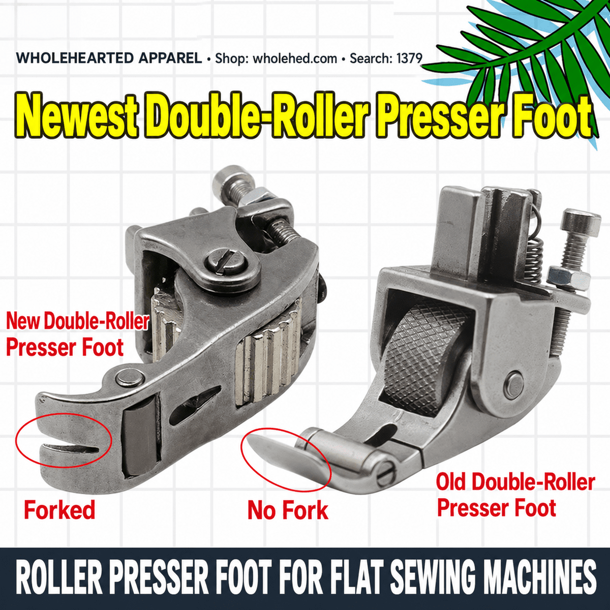 1379★ All-Steel Double-Roller Presser Foot for Flatbed Sewing Machines, Heavy Fabrics, Leather, Curtains and Padded Jackets