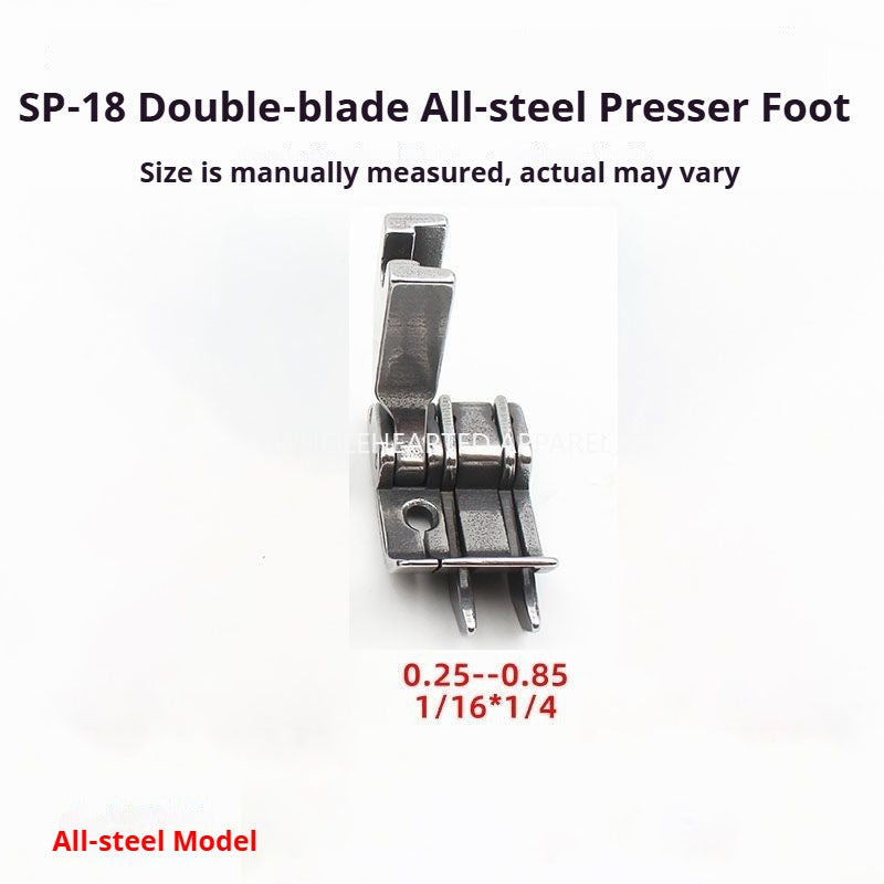 1211★ Prensatelas de doble cuchilla SP-18 totalmente de acero, prensatelas tangencial para bolsas de jeans, prensatelas de línea abierta de 0,1/0, prensatelas de doble tope para automóvil plano★