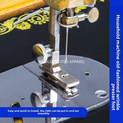 1649★  New old-fashioned sewing machine universal wrinkle presser foot household foot pedal wear-resistant quick wrinkle presser foot sewing machine accessories