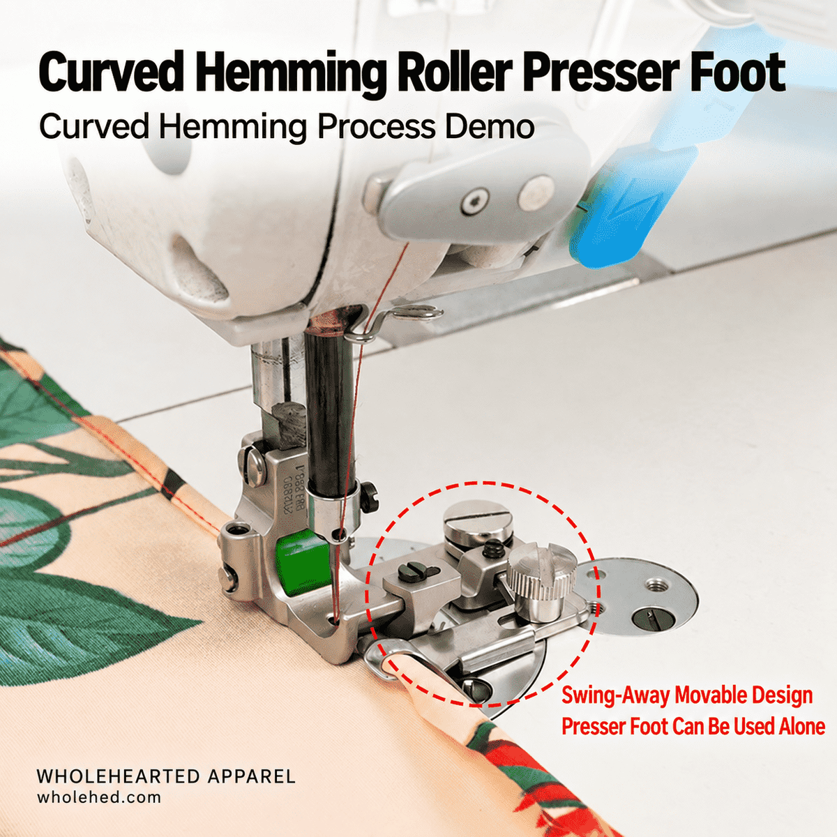 1754★ Adjustable Curved Hemmer with All-Steel Roller Presser Foot for Silk, Chiffon and Lightweight Fabrics.