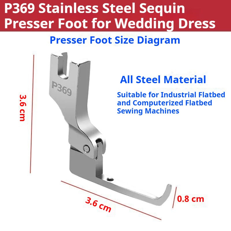 1605★  New P369 bead sequined presser foot wedding dress fashion fabric bead-free fixed presser foot, newly upgraded★