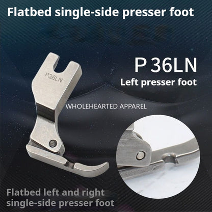 1294★  Genuine computer flat car unilateral zipper presser foot P36LN left unilateral P36N right unilateral presser foot★