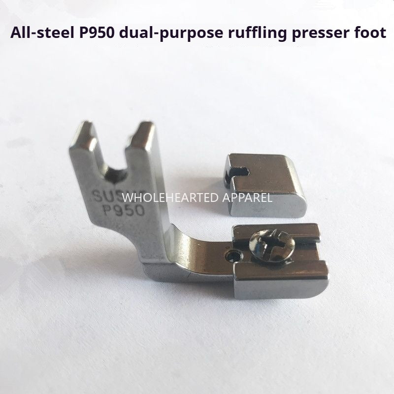 1126★  Industrial sewing machine computer flat car folding presser foot P950 pumping wrinkle presser foot wrinkling, shrinking, wrinkling all steel★