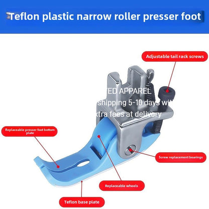 1410★  New flat car special Teflon narrow roller presser foot anti-eating cloth rush cloth