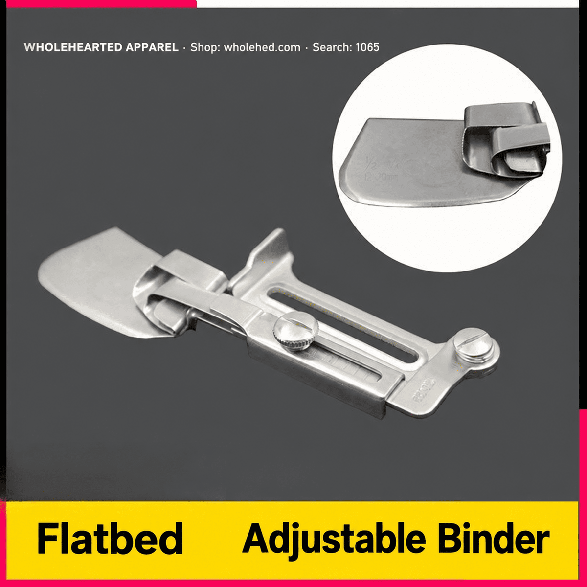 1065★ Adjustable Hem Binder for Industrial Sewing Machines, 1/2–3/4 Inch, Adjustable Width 12–20mm.