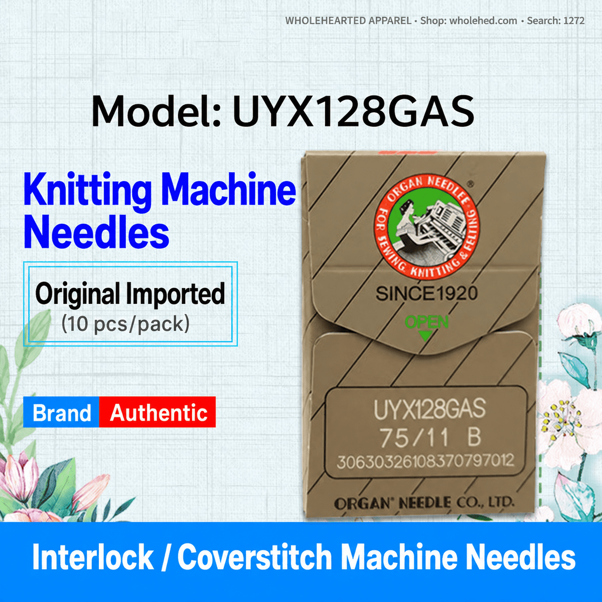 1272★ Organ Needles for 3-Needle 5-Thread Coverstitch and Small Square-Head Chainstitch Machines.