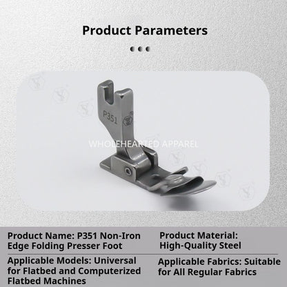 1107★  P351 non-ironing folding edge pressing foot, turtle hat under folding flat car crimping drum tool★