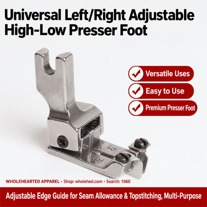 1060★ New Adjustable Left/Right High-Low Presser Foot with Edge Guide for Computerized Lockstitch Sewing Machines.
