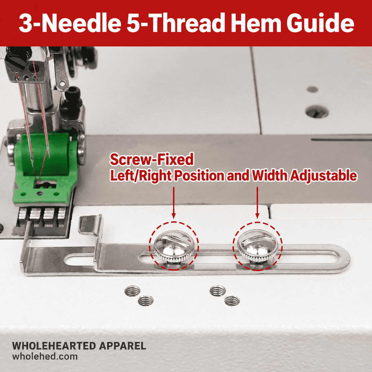 1767★ Adjustable Square Head Hemming Guide for Three-Needle Five-Thread Coverstitch Machine Sleeves and Necklines.