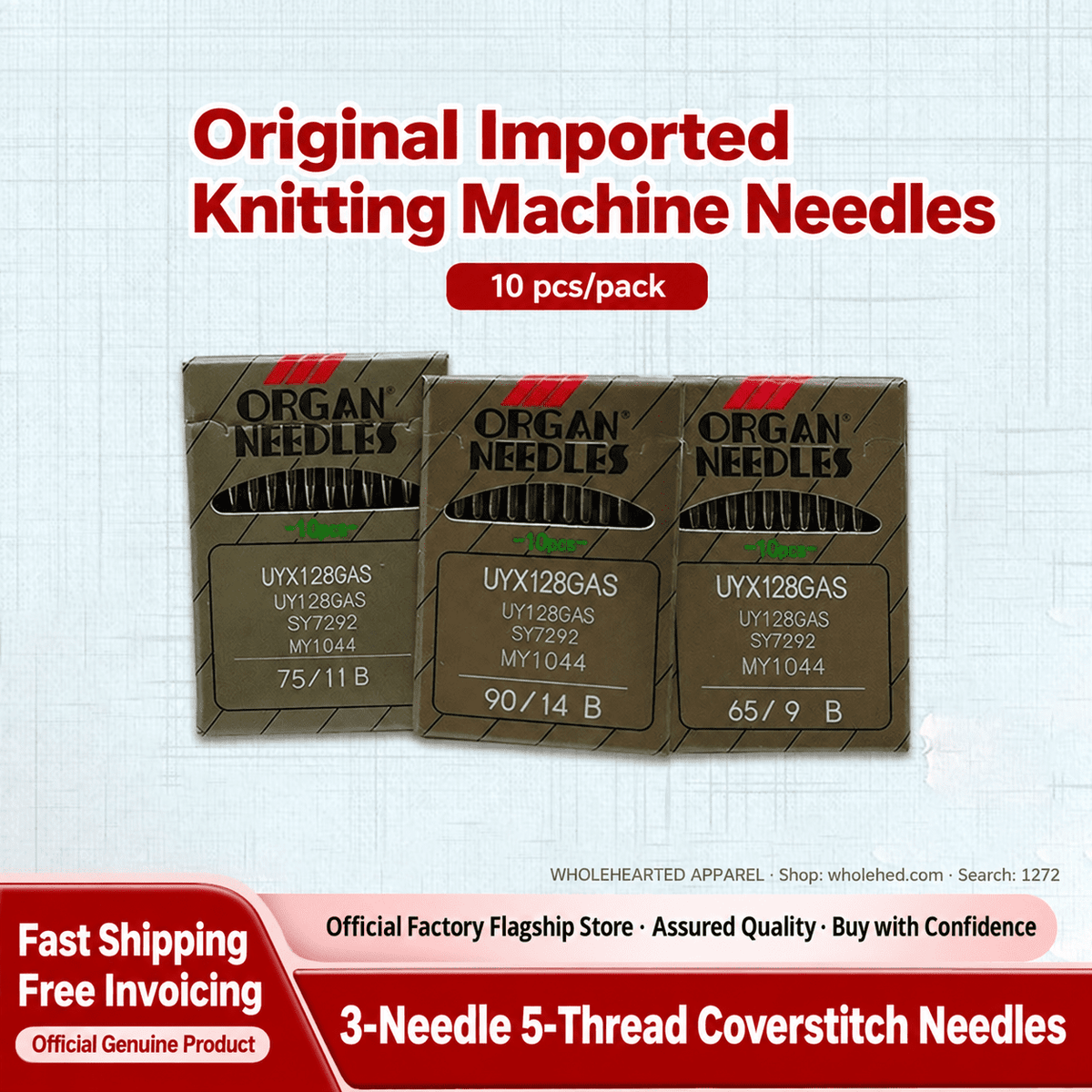 1272★ Organ Needles for 3-Needle 5-Thread Coverstitch and Small Square-Head Chainstitch Machines.