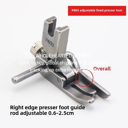 1489★  Computer flat car P803 presser foot open line gear edge presser foot with gear adjustable width and narrow stop fixed presser foot, sewing machine