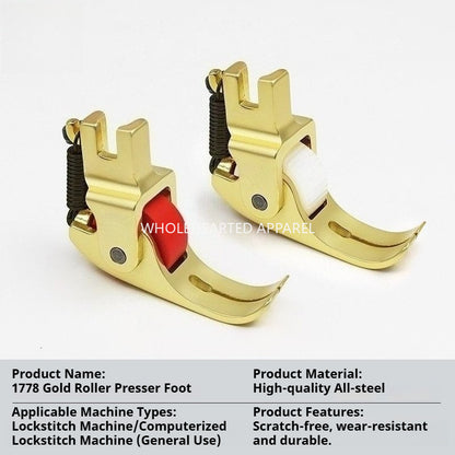 1778★ Gold Roller Presser Foot for Sewing Machine, Suitable for Thick and Thin Fabrics★