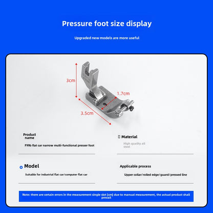 1072★  New F99B narrow upper and rear collar presser foot crimping hemming multifunctional presser foot thin and thick universal sewing machine accessories