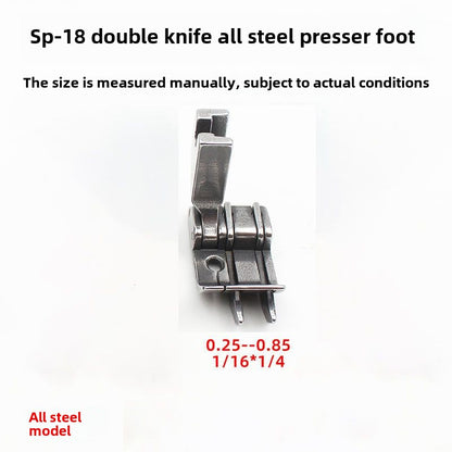 1211★  All-steel SP-18 double knife presser foot jeans back bag tangential presser foot 0.1/0 open line double stop flat car presser foot
