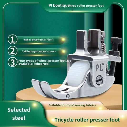 1047★  PL boutique flat car three-wheel roller presser foot, multi-functional thin and thick material adjustable roller presser foot leather down curtain
