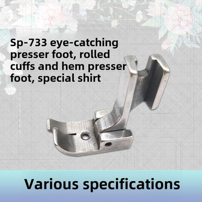 1317★ Prensatelas para máquina de coser de acero inoxidable SP-733, prensatelas para dobladillo de puño enrollado, prensatelas para dobladillo de camisa con borde engarzado especial