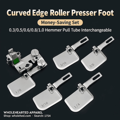 1754★ Adjustable Curved Hemmer with All-Steel Roller Presser Foot for Silk, Chiffon and Lightweight Fabrics.